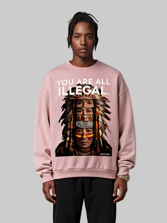 'You Are All Illegal' Oversized Sweatshirt
